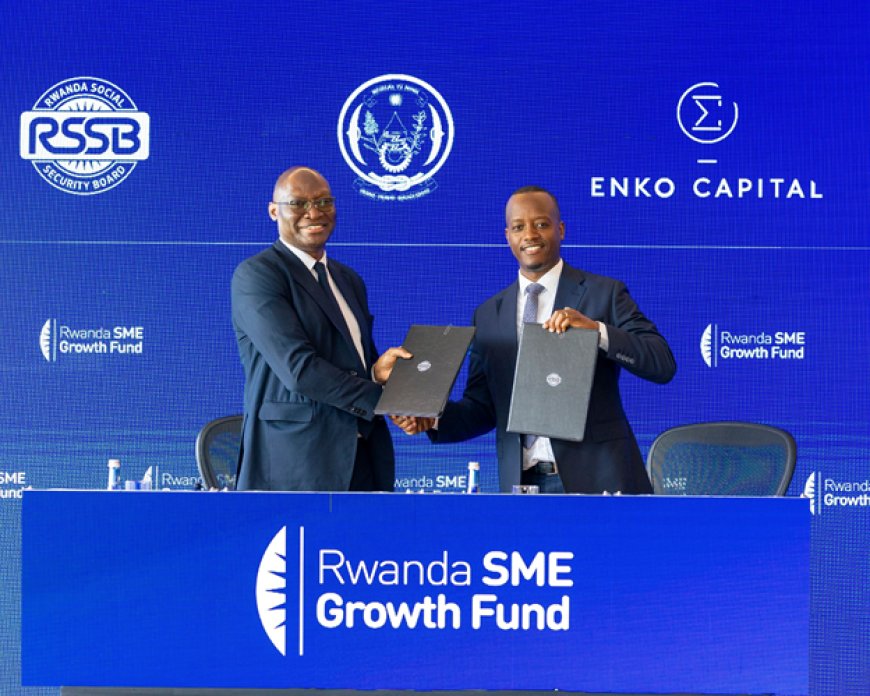 Rwanda Launches $30 Million SME Growth Fund to Boost Businesses and Job Creation